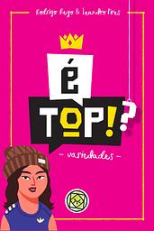 É Top!?: Variedades (A)